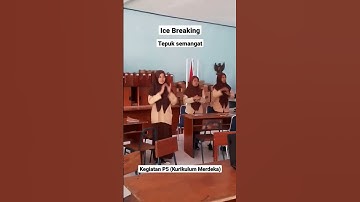Ice Breaking "Tepuk Semangat"