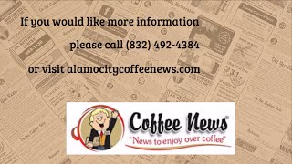 San Antonio Classified Ads?  Try Coffee News® (832) 492-4384