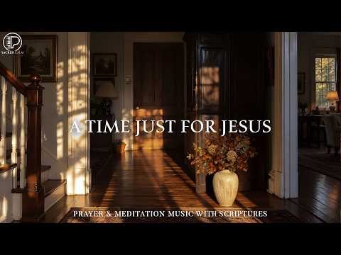 A Time Just For Jesus - Autumn Worship Instrumental for Prayer, Bible Reading & Quiet Time (No Ads)