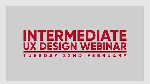 Intermediate UX Design Course Webinar