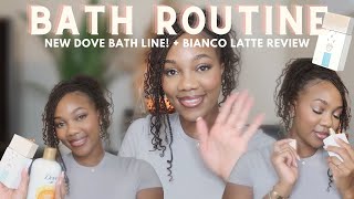 Current Bath Routine-✨NEW Dove Bath ✨ +  Bianco Latte Perfume Review, LUSH, Kayali + more ♡