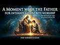 Deep Soaking Worship Music - Peaceful Christian Instrumental Music for Prayer Meditation