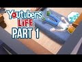 YouTubers Life Gameplay Walkthrough Part 1 - WHAT IS IT LIKE BEING A YOUTUBER ?