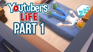 YouTubers Life Gameplay Walkthrough Part 1 - WHAT IS IT LIKE BEING A YOUTUBER ???