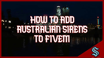 How Add Australian Sirens To FiveM!