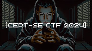 CTF Writeup: CERT-SE CTF 2024