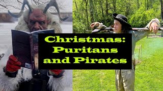 Christmas:  Puritans and Pirates