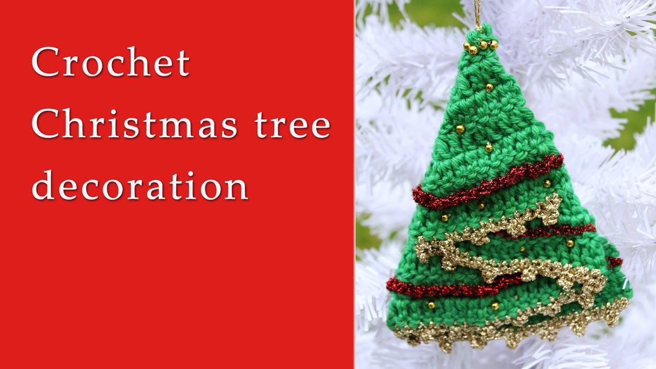 Crochet Christmas  tree decoration  tutorial YouTube