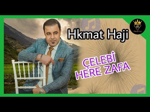 حكمت حاجي ÇELEBÎ HERE ZAFA Hkmat Haji 