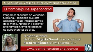 Virginia Gawel: EL COMPLEJO DE SUPERIORIDAD