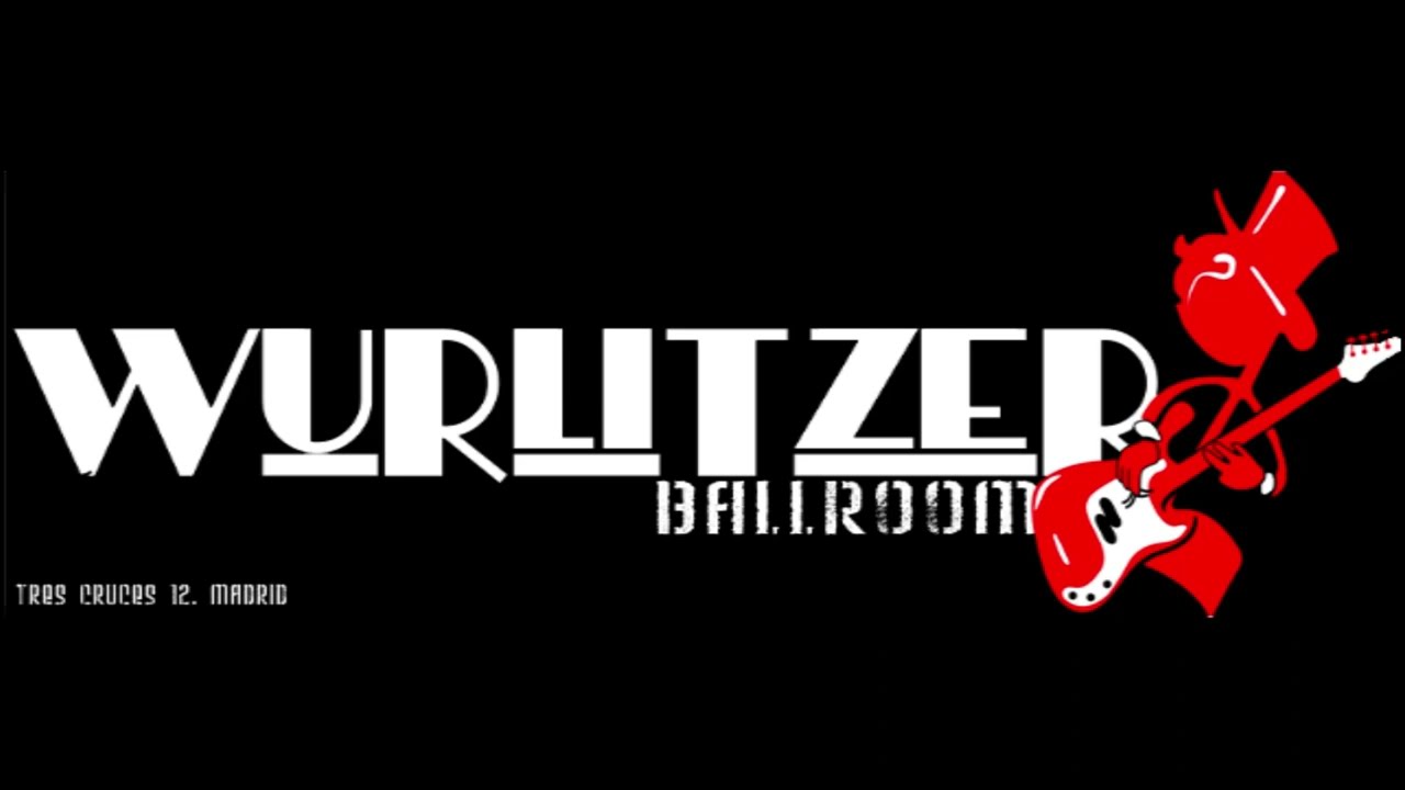 wurlitzer ballroom promo calle tres cruces 12 madrid españa