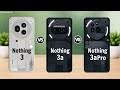 Nothing Phone 3 vs Nothing Phone 3a vs Nothing Phone 3a Pro || Full Comparison