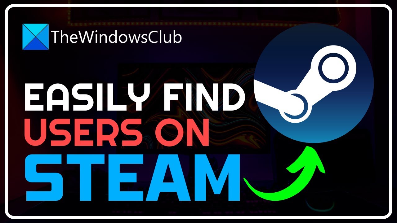 Steam Community :: Guide :: How to find a player on steam!