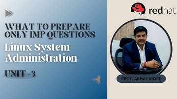 How to Prepare for Linux Administration Important Questions Unit - 3 TYBSC IT Sem-5