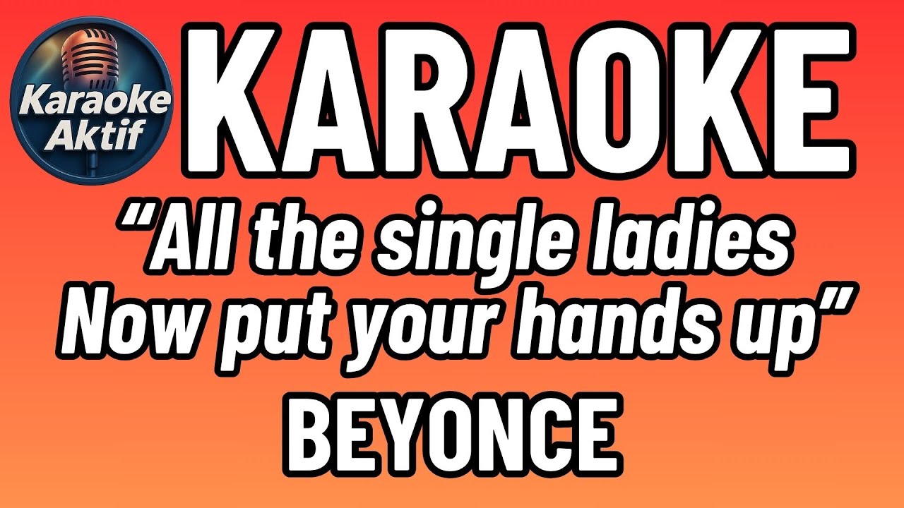 Single Ladies - Karaoke - Pop - Beyonce