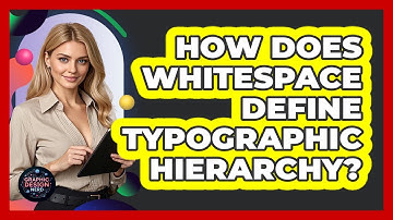 How Does Whitespace Define Typographic Hierarchy? - Graphic Design Nerd