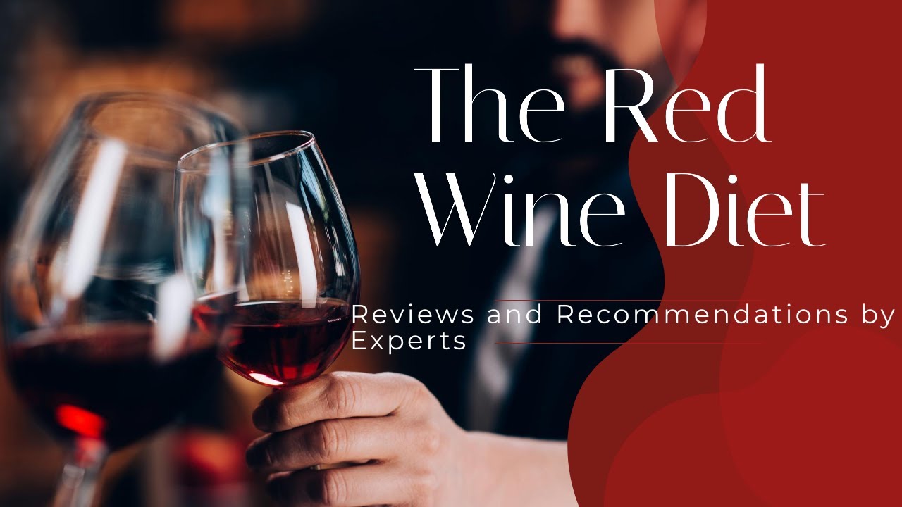 Red Wine Diet Review Best red wine for weight lose YouTube