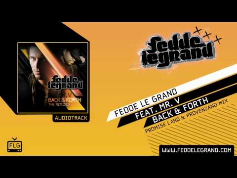 Fedde Le Grand ft. Mr V - Back & Forth (Promise Land & Provenzano Remix)