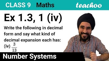 Ex 1.3, 1 (iv) - Write decimal expansion of 3/13 - Class 9 Teachoo