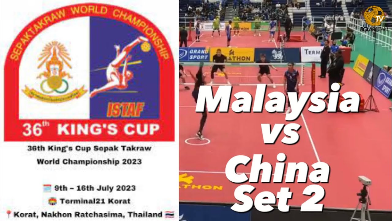 Kings Cup 2023 Malaysia vs China 2nd set YouTube