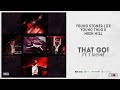 Young Stoner Life, Young Thug & Meek Mill - "That Go!" Ft. T Shyne