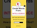 Create words from Intelligence? #quiz #iqtest #mathchallenge #thekerquiz #philippines #china #usa