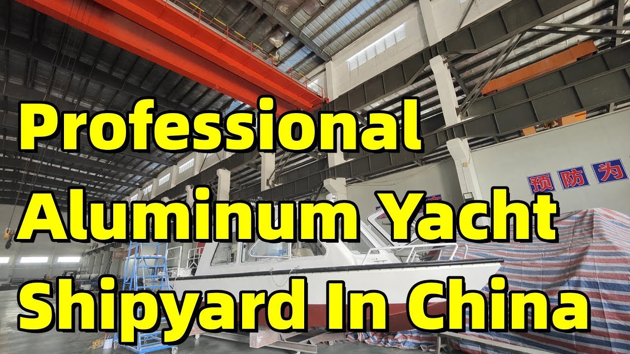 Professional aluminum yacht shipyard tour