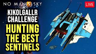 The Best Sentinel Ship Hunting | No Man's Sky | Finding The Perfect Sentinel | KIKOLGALLR