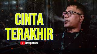 CINTA TERAKHIR -  Music Lyric Video