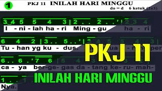 PKJ 11 - INILAH HARI MINGGU