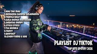 TikTok Spotify DJ 2026 🔊 Playlist Lagu FYP Nonstop Hits 🎵 DJ JAMUR REMIX 🎵