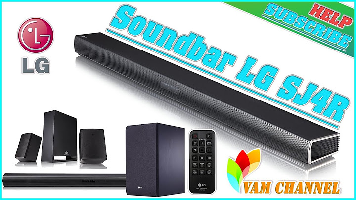 Đánh giá loa sound bar lg sj4r 4.1 ch năm 2024