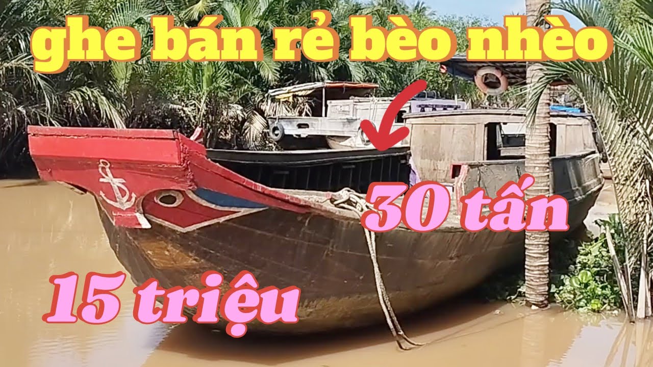 Ghe bán trọng tải 30 tấn không có máy giá bán 15 triệu 