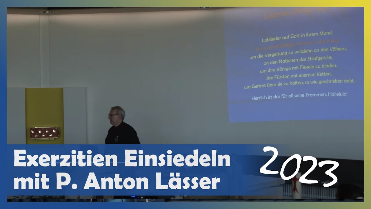Pater Anton Lässer: Lobpreis ist Kriegsführung im geistlichen Kosmos