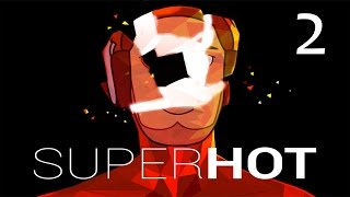 Famous Let's Play - SUPERHOT - Part 2: SECRET PASSWORD PROTECTED LEVEL?!?! Wealth