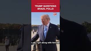 Trump On Brazil Election: ‘I Like Lula, But The Election Had A Very Bad Look’ #shorts #trending