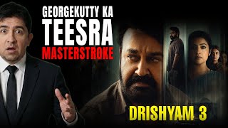 DRISHYAM 3: Georgekutty Ka Sabse Bada Masterstroke? 😱