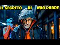 IL SEGRETO DI MIO PADRE..