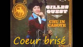 Gilles Ouest Coeur brise