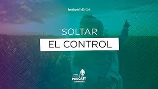 Podcast Soltar el Control