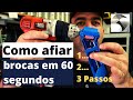 Como afiar brocas, compramos um afiador pela internet, é bom ? qual é a melhor forma ?