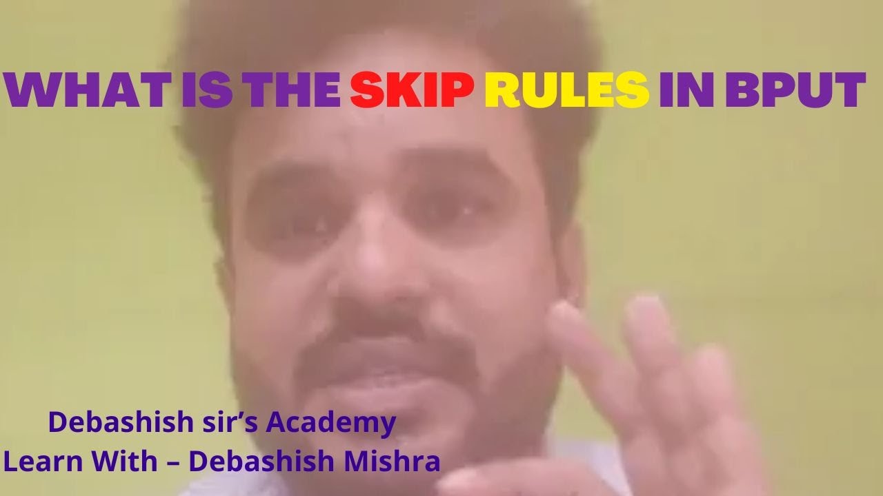 SKIP RULES FOR BPUT STUDENTS.