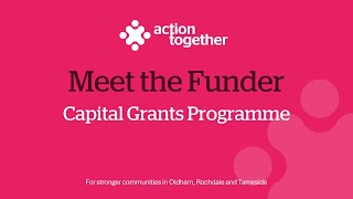 Meet The Funder | Capital Grants Programme