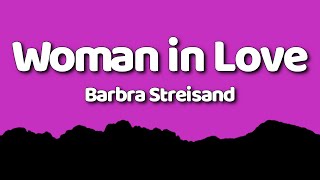 Barbra Streisand - Woman in Love (Lyrics)