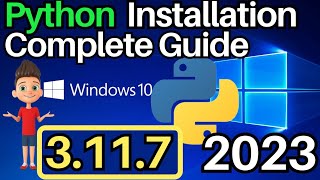 how to install python 3.11.7 on windows 10 [ 2023 update ] complete guide | with examples