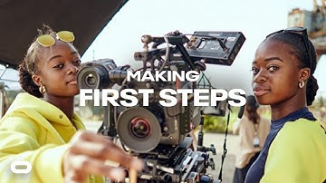 The Making of Oculus’ “First Steps” Film