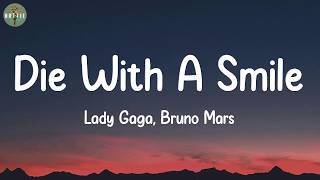 Die With A Smile - Lady Gaga, Bruno Mars (Lyrics)