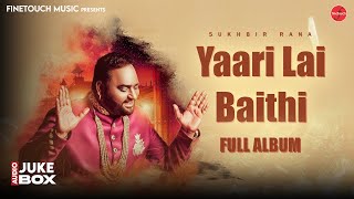 Download Lagu Yaari Lai Baithi (Full Album) : Sukhbir Rana | Punjabi songs 2025 | Audio Jukebox MP3 Download Lagu Yaari Lai Baithi (Full Album) : Sukhbir Rana | Punjabi songs 2025 | Audio Jukebox MP3