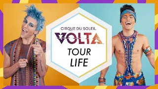 Life on Tour | We Are VOLTA - Ep. 1 | NEW Video Every Saturday | Cirque du Soleil