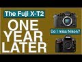 Fuji X-T2 Review One Year Later | Do I Miss Nikon?
